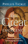 The Great Emergence (How Christianity Is Changing and Why) by Phyllis Tickle, 9780801071027