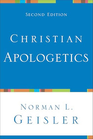 Christian Apologetics - 9780801048548 by Norman L. Geisler, 9780801048548