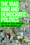 The Iraq War and Democratic Politics by Alex Danchev, John MacMillan, 9780415351485