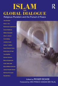 Islam and Global Dialogue (Religious Pluralism and the Pursuit of Peace) - 9781409403449 by Roger Boase, 9781409403449