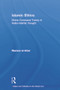 Islamic Ethics (Divine Command Theory in Arabo-Islamic Thought) by Mariam al-Attar, 9780415656702