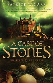 A Cast of Stones by Patrick W. Carr, 9780764210433