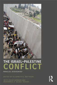 The Israel-Palestine Conflict (Parallel Discourses) by Elizabeth Matthews, 9780415434799