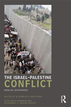 The Israel-Palestine Conflict (Parallel Discourses) by Elizabeth Matthews, 9780415434799