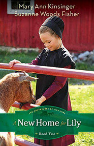 A New Home for Lily by Suzanne Woods Fisher, Mary Ann Kinsinger, 9780800721336