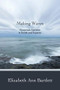 Making Waves (Grassroots Feminism in Duluth and Superior) by Elizabeth Ann Bartlett, 9781681340111