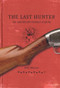 The Last Hunter (An American Family Album) by Will  Weaver, 9780873517768