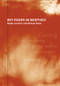 Key Issues in Bioethics (A Guide for Teachers) by Ralph Levinson, Michael Reiss, 9780415270687