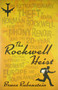 The Rockwell Heist by Bruce  Rubenstein, 9780873518901
