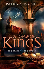 A Draw of Kings by Patrick W. Carr, 9780764210457