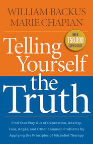 Telling Yourself the Truth by William Backus, Marie Chapian, 9780764211935