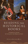 Reading the Historical Books (A Student's Guide to Engaging the Biblical Text) by Patricia Dutcher-Walls, 9780801048654
