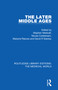 The Later Middle Ages by Stephen Medcalf, Nicola Coldstream, Marjorie Reeves, David R Starkey, 9780367205119