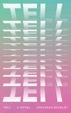 Tell - 9780811237918 by Jonathan Buckley, 9780811237918