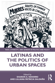 Latinas and the Politics of Urban Spaces by Sharon Navarro, Lilliana Saldaña, 9780367432058