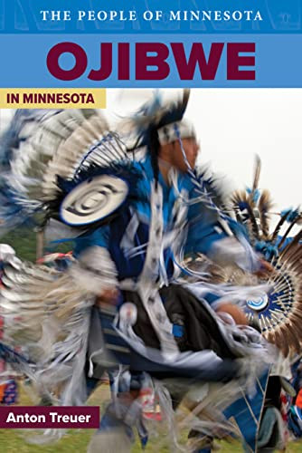 Ojibwe in Minnesota by Anton  Treuer, 9780873517683
