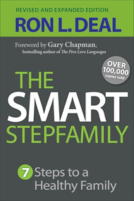 The Smart Stepfamily (Seven Steps to a Healthy Family) by Ron L. Deal, Gary Chapman, 9780764212062