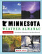 Minnesota Weather Almanac (Second Edition, Completely Updated for the New Normals) by Mark W.  Seeley, 9780873519779