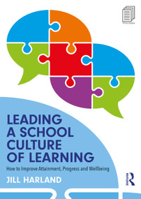 Leading a School Culture of Learning (How to Improve Attainment, Progress and Wellbeing) - 9780367361143 by Jill Harland, 9780367361143