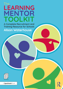 The Learning Mentor Toolkit (A Complete Recruitment and Training Resource for Schools) - 9780367556174 by Alison Waterhouse, 9780367556174