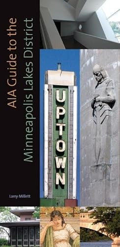 AIA Guide to the Minneapolis Lake District by Larry  Millett, 9780873516457