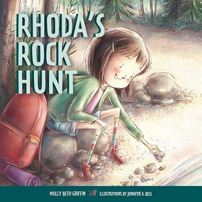 Rhoda's Rock Hunt by Molly Beth  Griffin, Jennifer A. Bell, 9780873519502