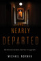 The Nearly Departed (Minnesota Ghost Stories and Legends) by Michael  Norman, 9780873517171