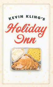 Kevin Kling's Holiday Inn by Kevin  Kling, 9780873517669