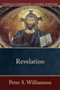 Revelation - 9780801036507 by Peter S. Williamson, Peter S. Williamson, Mary Healy, 9780801036507