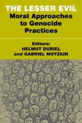 The Lesser Evil (Moral Approaches to Genocide Practices) by Helmut Dubiel, Gabriel Motzkin, 9780714683959