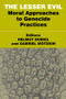 The Lesser Evil (Moral Approaches to Genocide Practices) by Helmut Dubiel, Gabriel Motzkin, 9780714683959