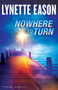Nowhere to Turn (A Novel) by Lynette Eason, 9780800722098