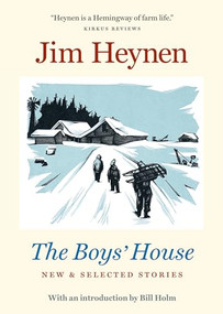 The Boys' House (New & Selected Stories) - 9780873514385 by Jim  Heynen, Bill  Holm, 9780873514385