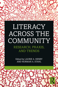 Literacy Across the Community (Research, Praxis, and Trends) - 9780367468620 by Laurie A Henry, Norman A Stahl, 9780367468620