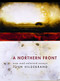 A Northern Front (New and Selected Essays) - 9781681340685 by John  Hildebrand, 9781681340685