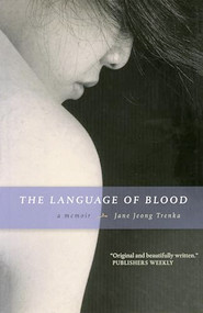 The Language of Blood (A Memoir) by Jane Jeong  Trenka, 9780873514668