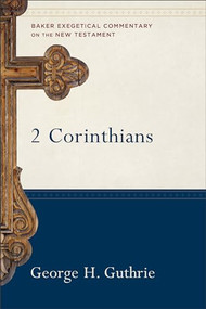 2 Corinthians - 9780801026737 by George H. Guthrie, Robert W. Yarbrough, Robert Stein, 9780801026737