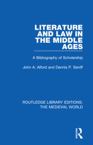 Literature and Law in the Middle Ages (A Bibliography of Scholarship) - 9780367191245 by John A. Alford, Dennis P. Seniff, 9780367191245