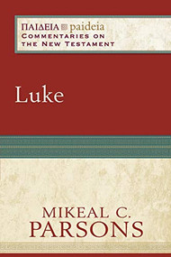Luke - 9780801031908 by Mikeal C. Parsons, Mikeal C. Parsons, Charles Talbert, Bruce Longenecker, 9780801031908