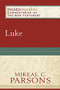 Luke - 9780801031908 by Mikeal C. Parsons, Mikeal C. Parsons, Charles Talbert, Bruce Longenecker, 9780801031908