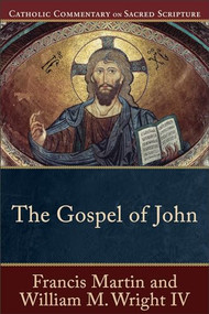 The Gospel of John - 9780801036477 by Francis Martin, William M. Wright IV, Peter S. Williamson, Mary Healy, 9780801036477