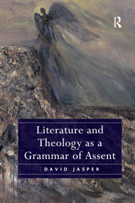 Literature and Theology as a Grammar of Assent - 9780367597290 by David Jasper, 9780367597290