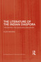The Literature of the Indian Diaspora (Theorizing the Diasporic Imaginary) by Vijay Mishra, 9780415759694