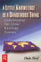 A Little Knowledge Is a Dangerous Thing by Dale Neef, 9780750670616