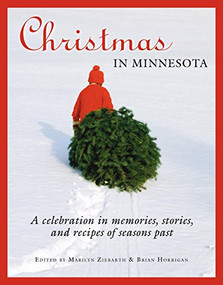 Christmas in Minnesota (A celebration in memories, stories, and recipes of seasons past) - 9781681341422 by Marilyn  Ziebarth, Brian  Horrigan, 9781681341422