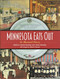 Minnesota Eats Out (An Illustrated History) by Kathryn  Strand Koutsky, Linda  Koutsky, Eleanor Ostman, 9780873514521