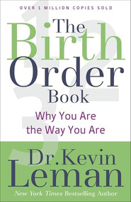 The Birth Order Book (Why You Are the Way You Are) by Dr. Kevin Leman, 9780800723842