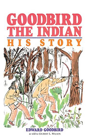 Goodbird the Indian by Edward  Goodbird, 9780873511889