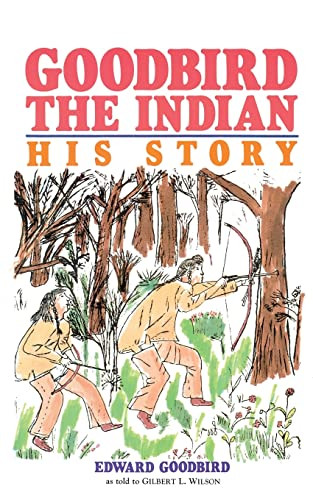 Goodbird the Indian by Edward  Goodbird, 9780873511889