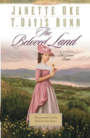 The Beloved Land by Janette Oke, T. Davis Bunn, 9780764227226